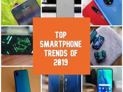Top 10 Smartphone Trends of&nbsp;2019